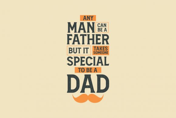 Any Man Can Be a Father
