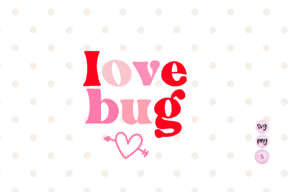 Love Bug Valentines Day Cute